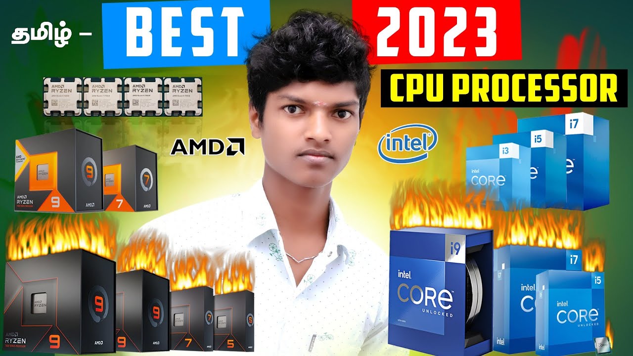 Best CPU Processor in 2023 - தமிழ் (AMD & Intel)
